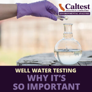 Well Water Testing Why Its So Important